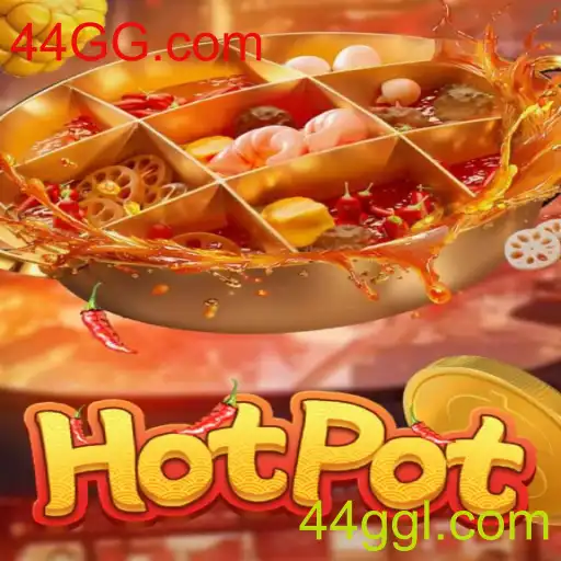 Desvendando o Fascinante Jogo 'Hotpot' na Plataforma 44GG.com